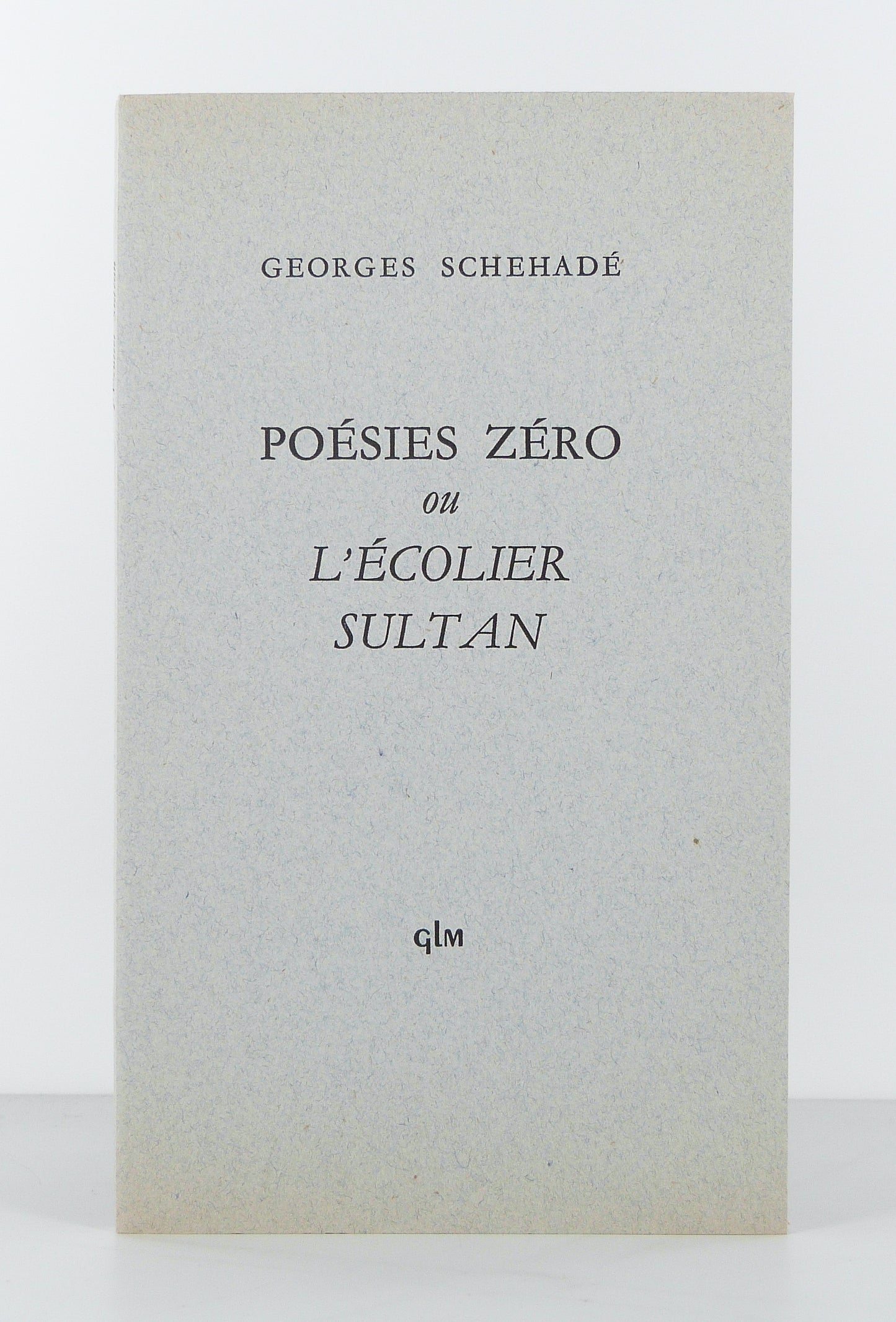 Poésies Zéro ou l'Écolier Sultan