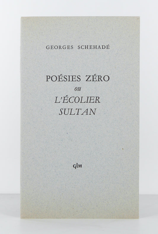 Poésies Zéro ou l'Écolier Sultan