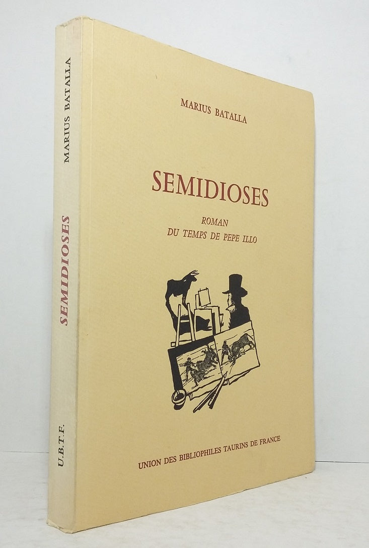 Demigods, a novel from the time of Pepe Illo.