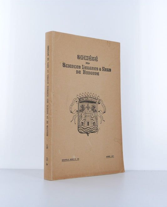 Société des Sciences, Lettres et Arts de Bayonne. Nouvelle série n°133 - Année 1977