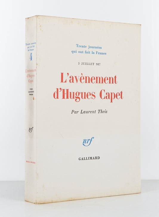 3 Juillet 987 : L'avènement d'Hugues Capet