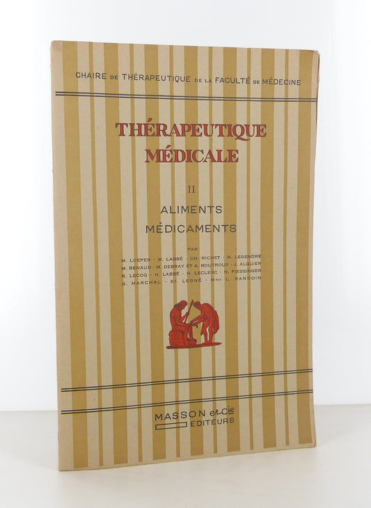 Thérapeutique médicale. Aliments médicaments.