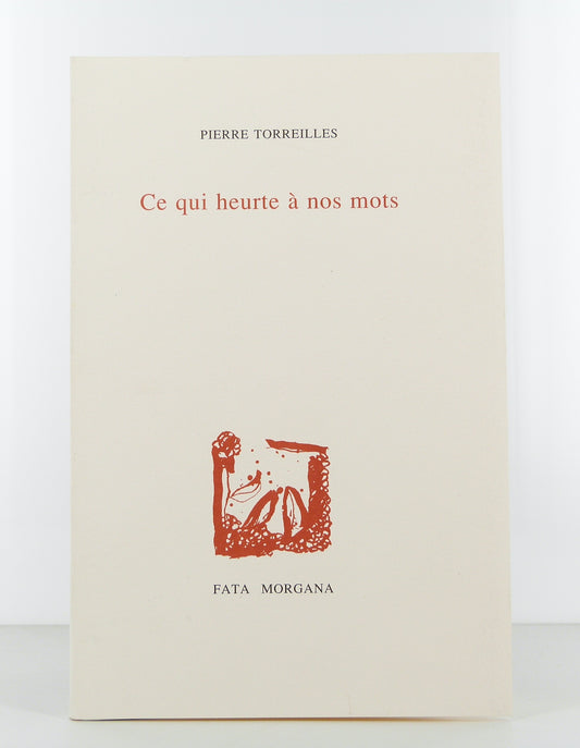 Ce qui heurte à nos mots