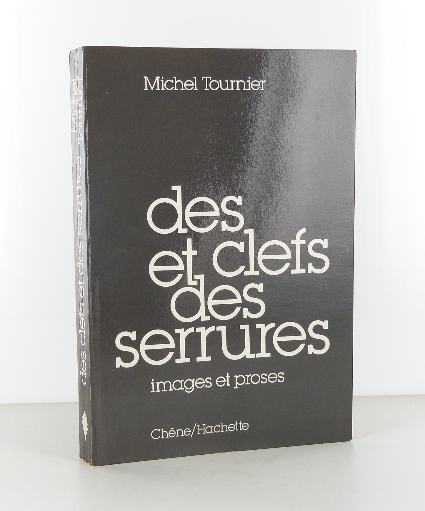 Des clefs et des serrures. Images et proses.