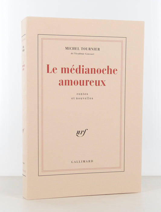 Le Médianoche amoureux. Tales and Short Stories.