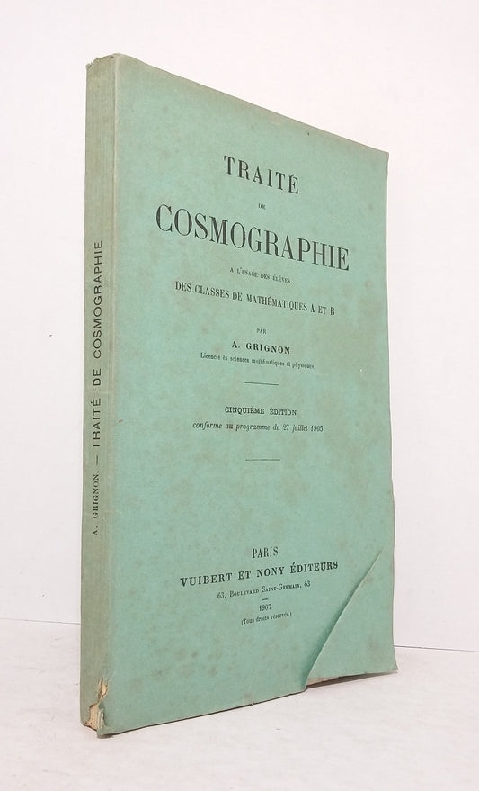 Traité de cosmographie à l'usage des élèves des classes de mathématiques A et B