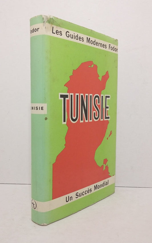 Tunisie - Les Guides Modernes Fodor