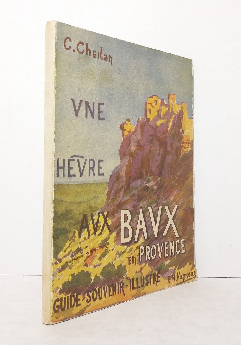 Une heure aux Baux en Provence.