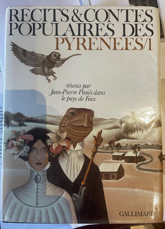 Récits & contes populaires des Pyrénées - Tome 1.