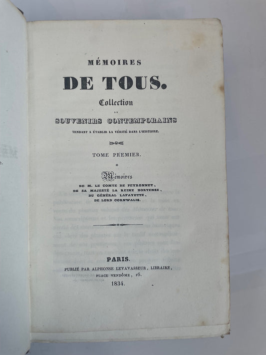 Mémoires de tous. Collection de souvenirs contemporains tendant à établir la vérité dans l'Histoire