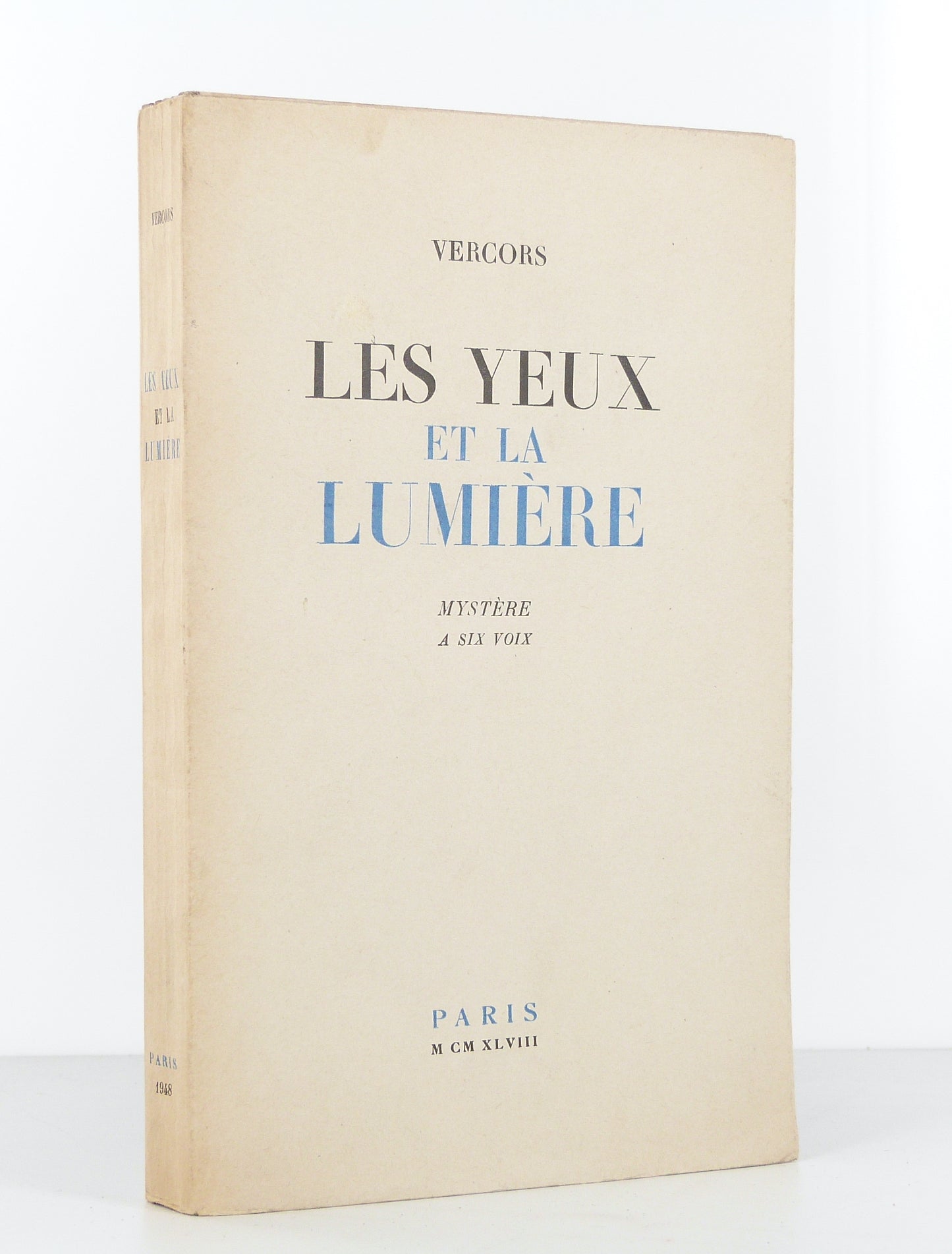 Les yeux et la lumière. Mystère à six voix.