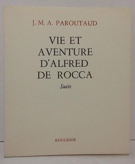 Vie et aventure d'Alfred de Rocca.