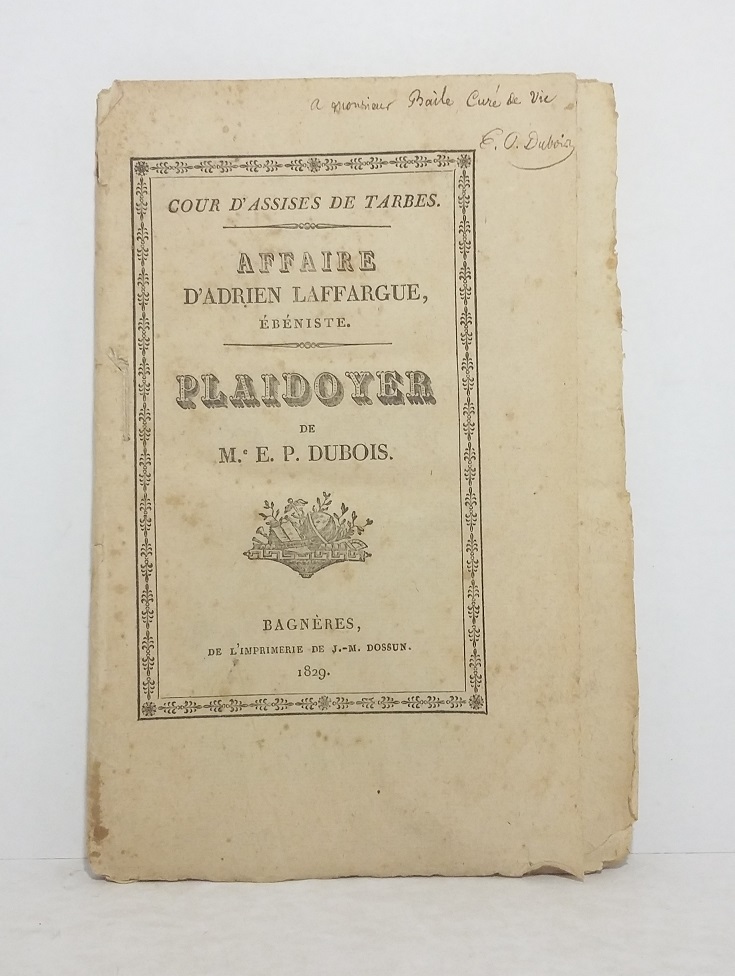 Affraire d'Adrien Laffargue, ébéniste - Plaidoyer de M.e E.P. Dubois
