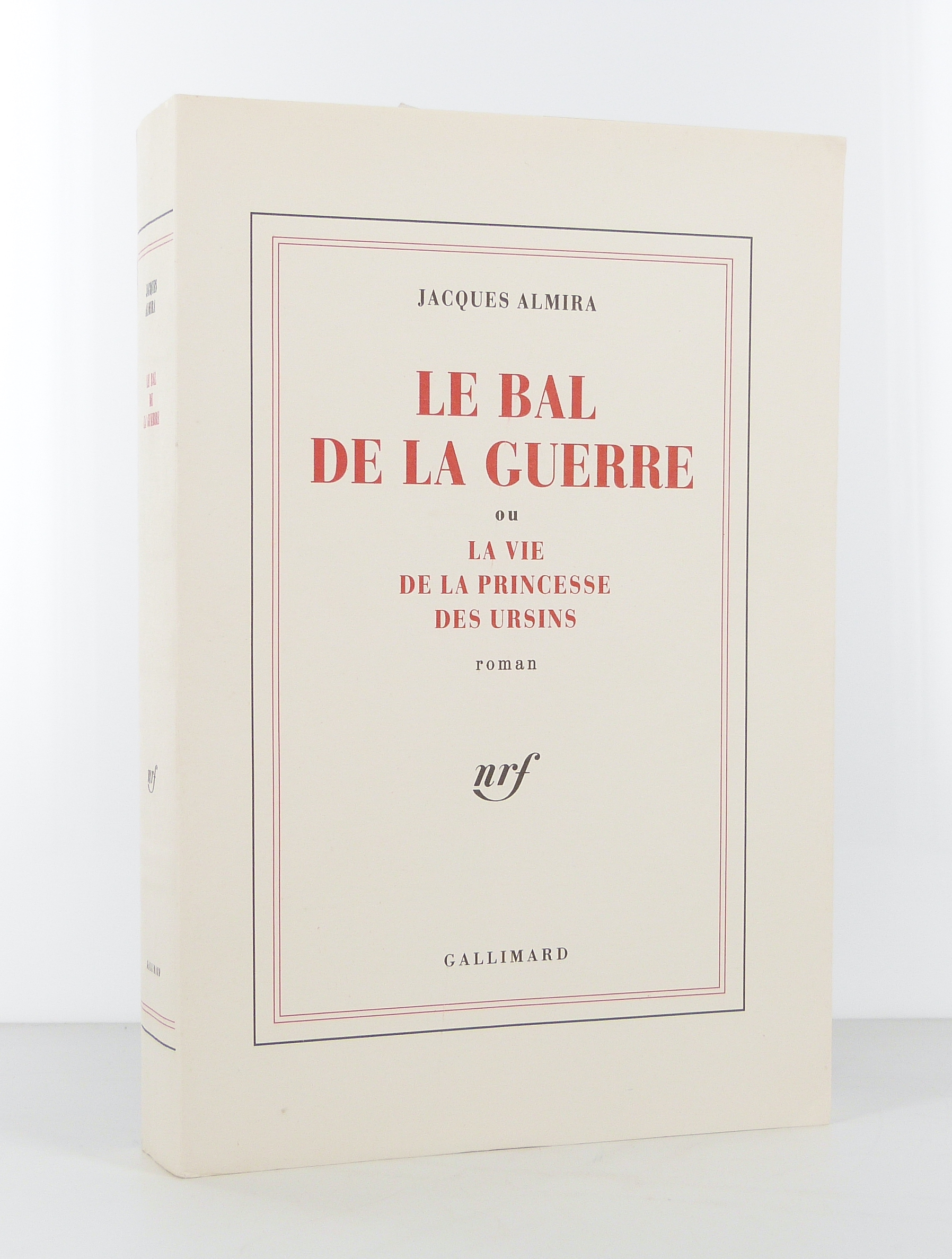 Le bal de la guerre ou la vie de la princesse des Ursins