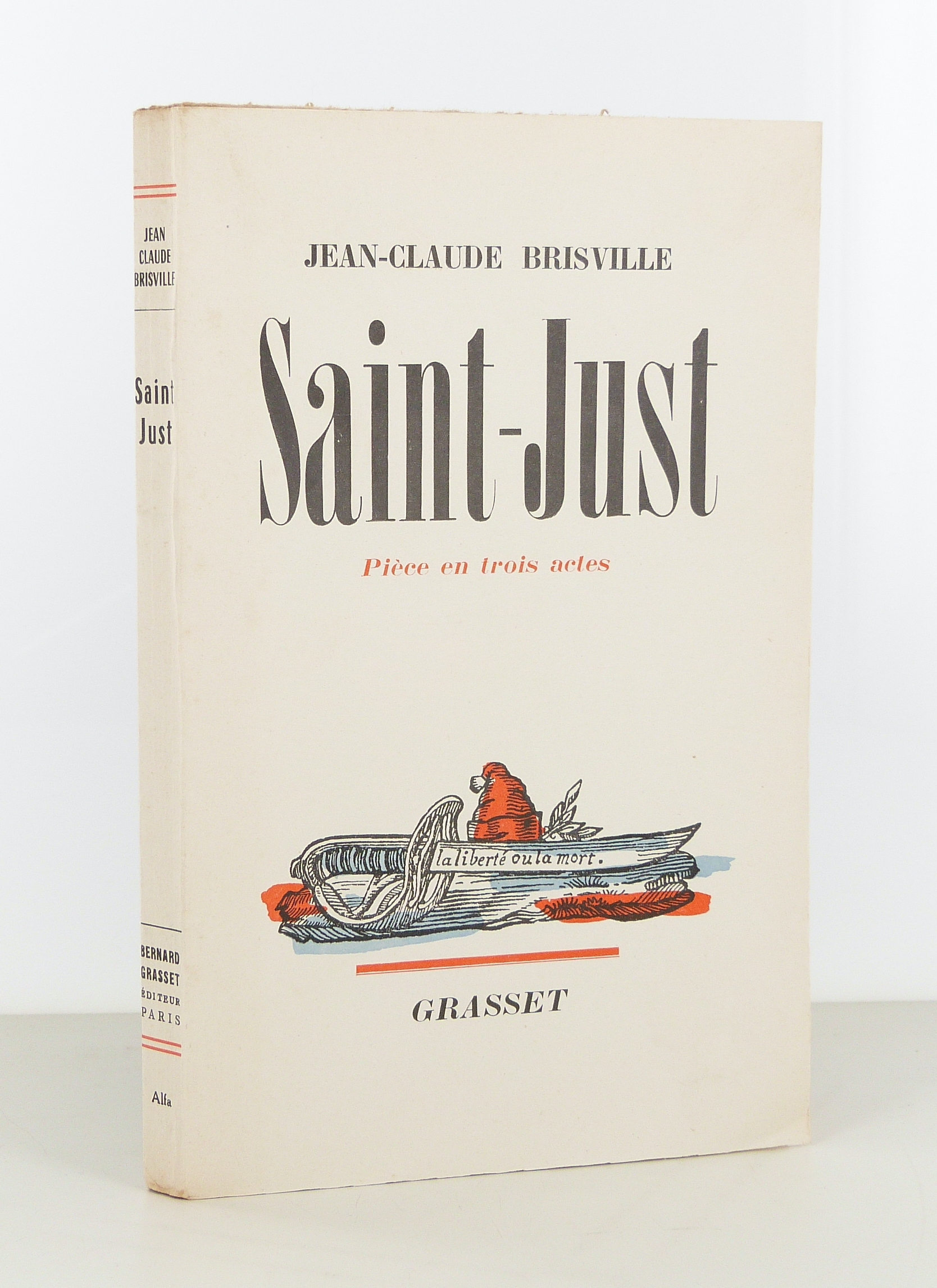 Saint-Just. Pièce en trois actes.