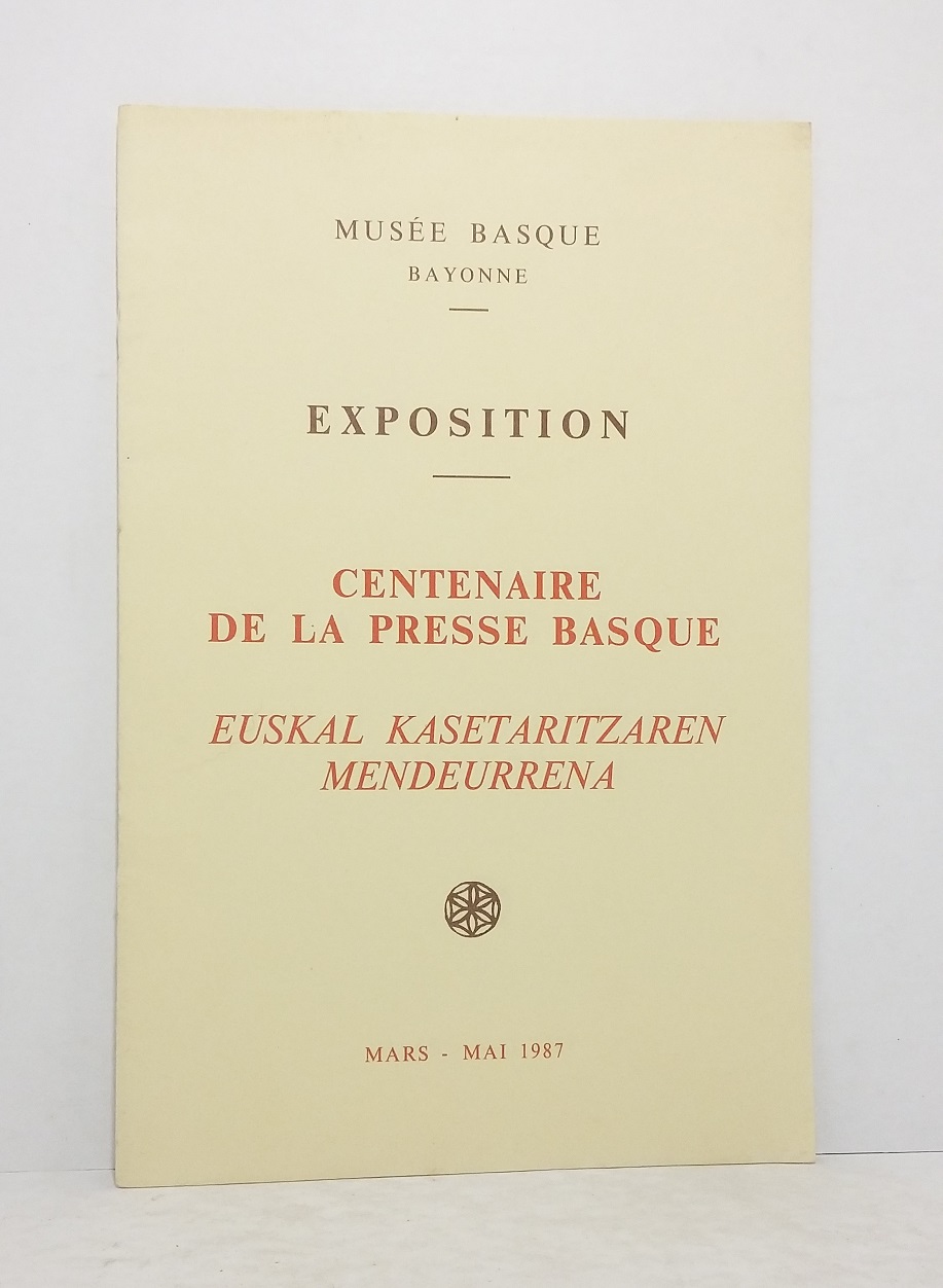Centenaire de la presse basque - Euskal Kasetaritzaren Mendeurrena