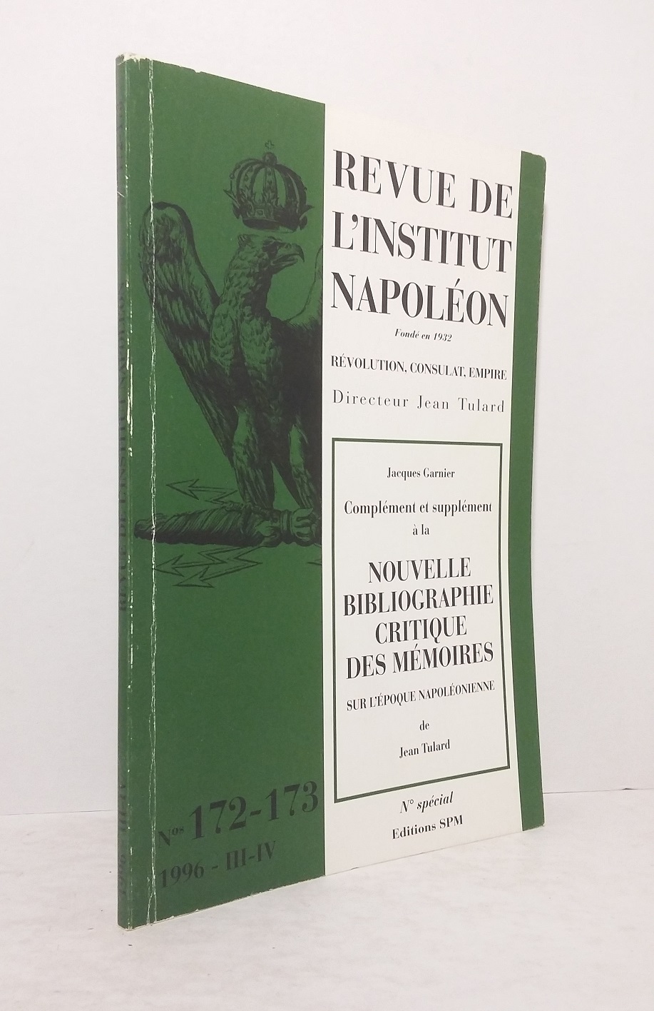 Complément et supplément à la Nouvelle Bibliographie Critique des Mémoires sur l'époque napoléonienne de Jean Tulard