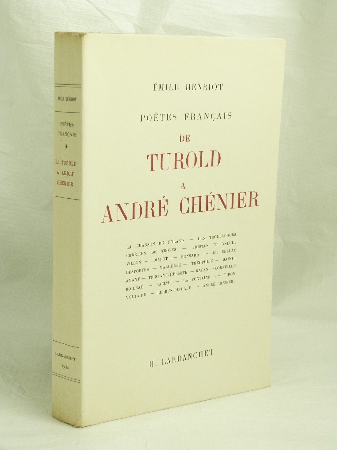 Poètes français. De Turold à André Chénier.