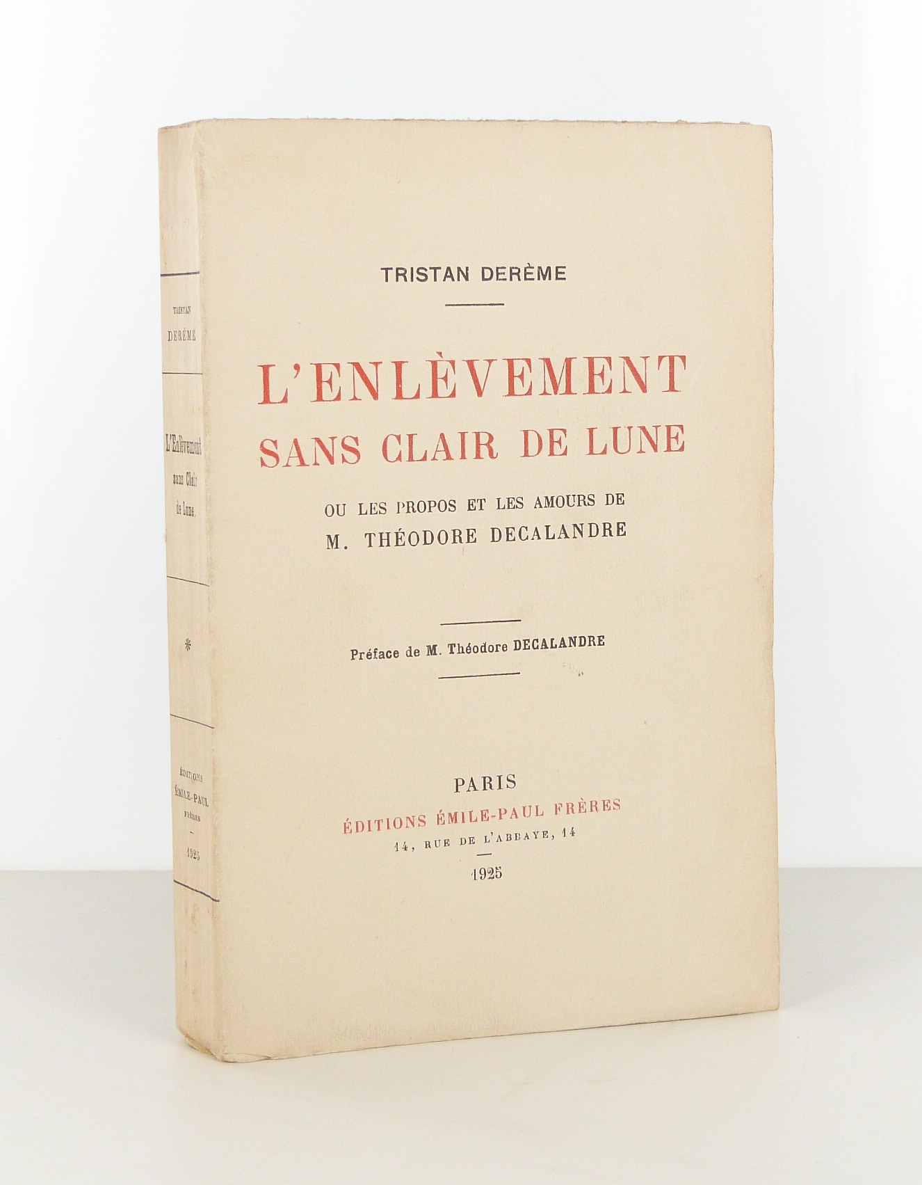 L’enlèvement sans clair de lune ou les propos et les Amours de M. Théodore Decalandre.