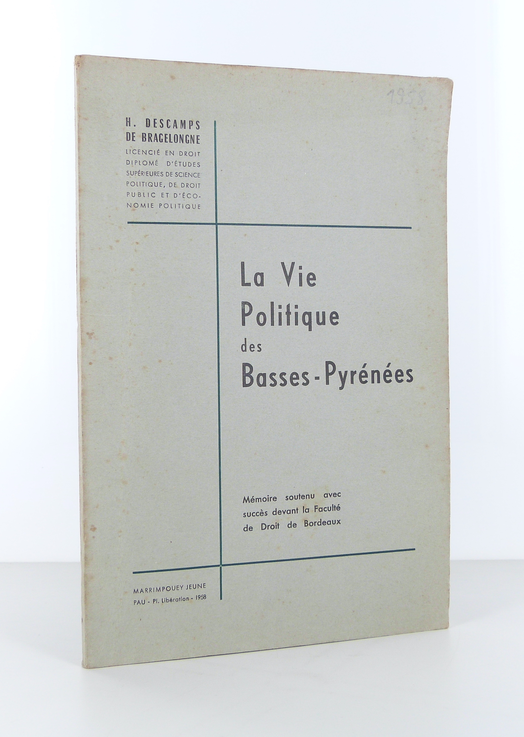 La vie politique des Basses-Pyrénées