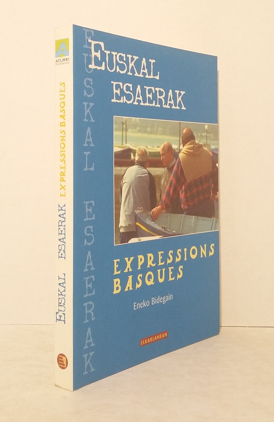 Euskal Esaerak - Expressions Basques