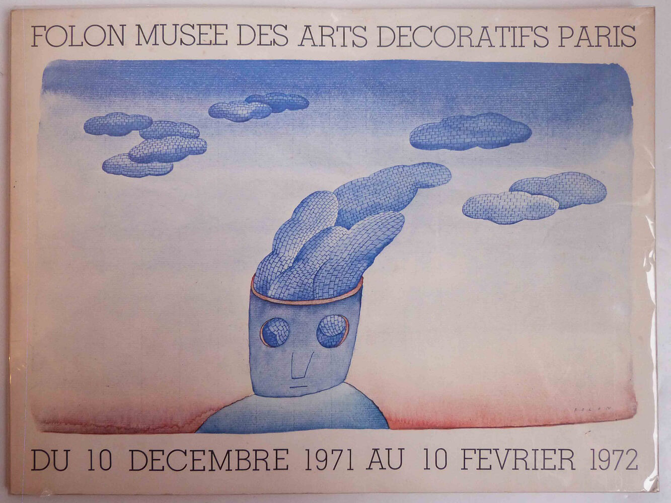 Folon Musée des arts décoratifs Paris du 10 décembre 1971 au 10 Février 1972