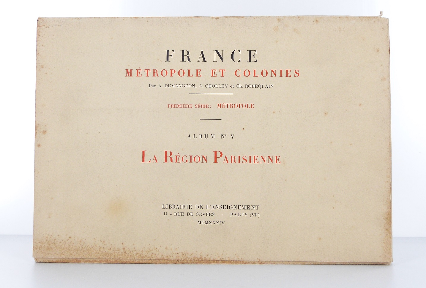 France métropole et colonies - Album n°V : La Région Parisienne