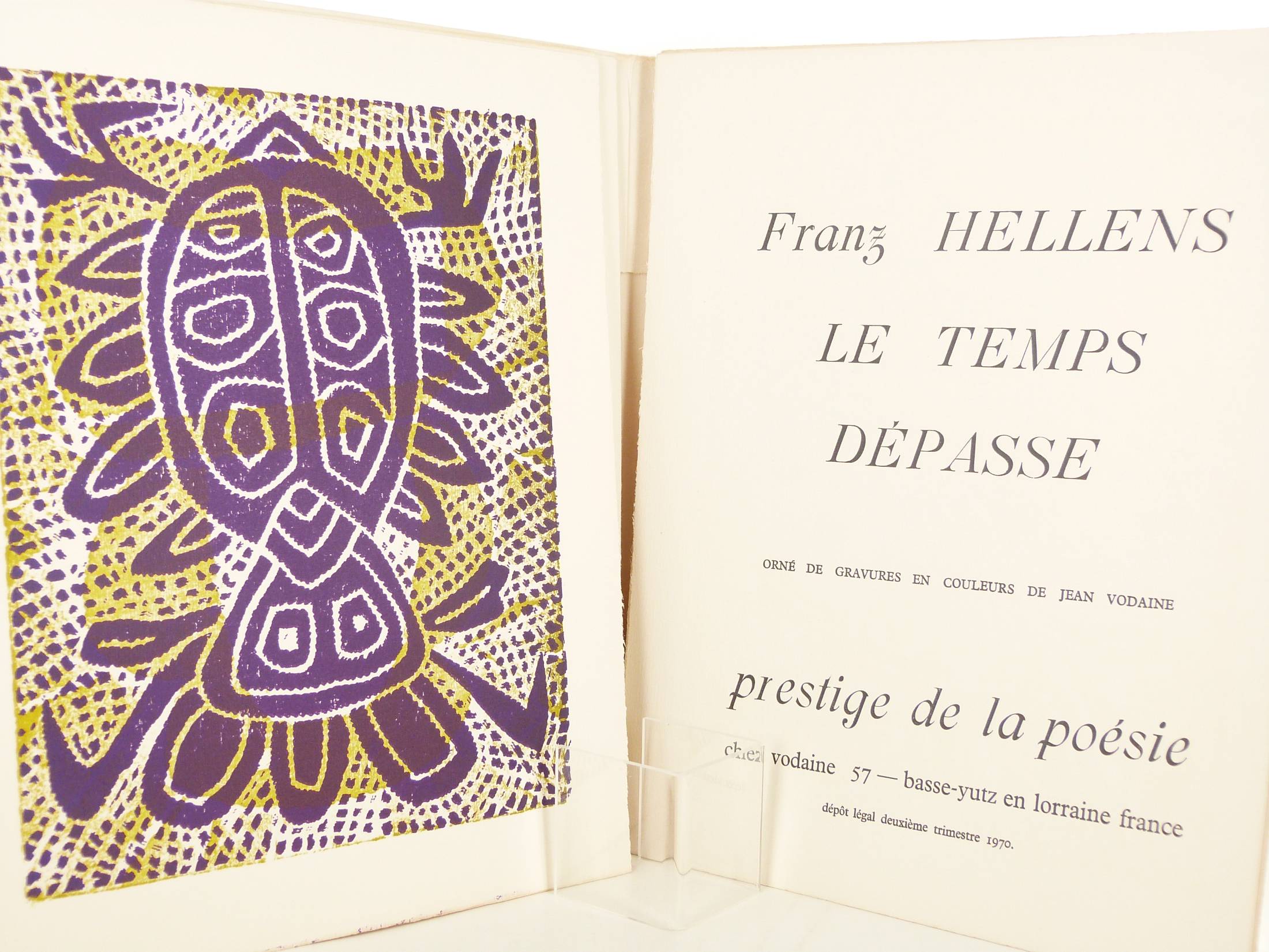 Le temps dépasse - Edition originale