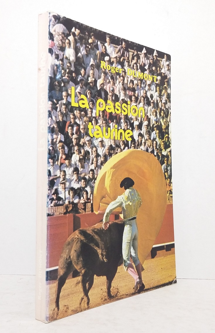 La passion taurine