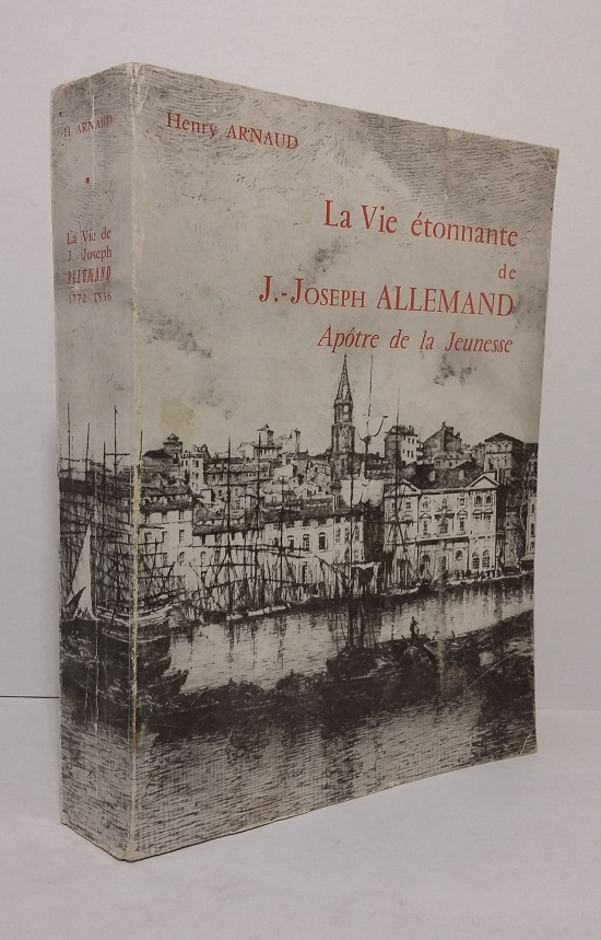 la vie étonnante de J.-Joseph ALLEMAND (1772-1836) - Librairie KOEGUI