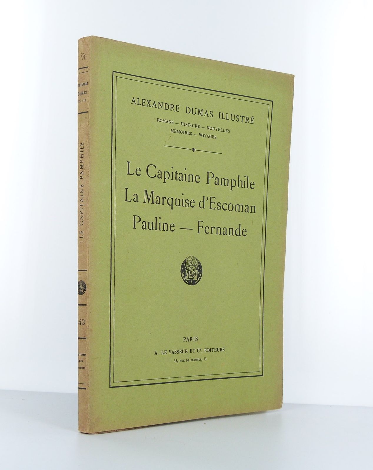 Le Capitaine Pamphile - La Marquise d'Escoman - Pauline - Fernande