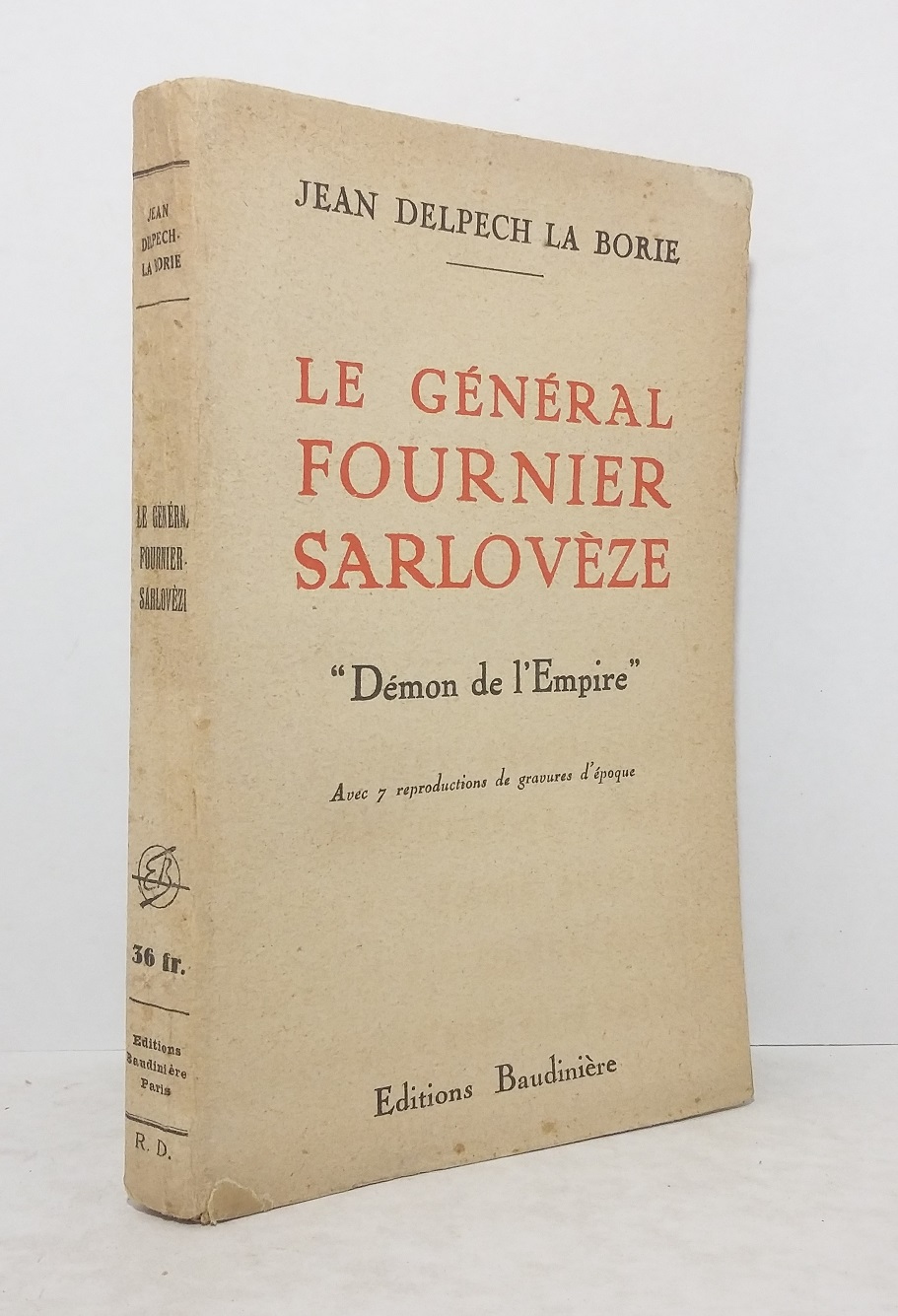 Le Général Fournier Sarlovèze "Démon de l'Empire"