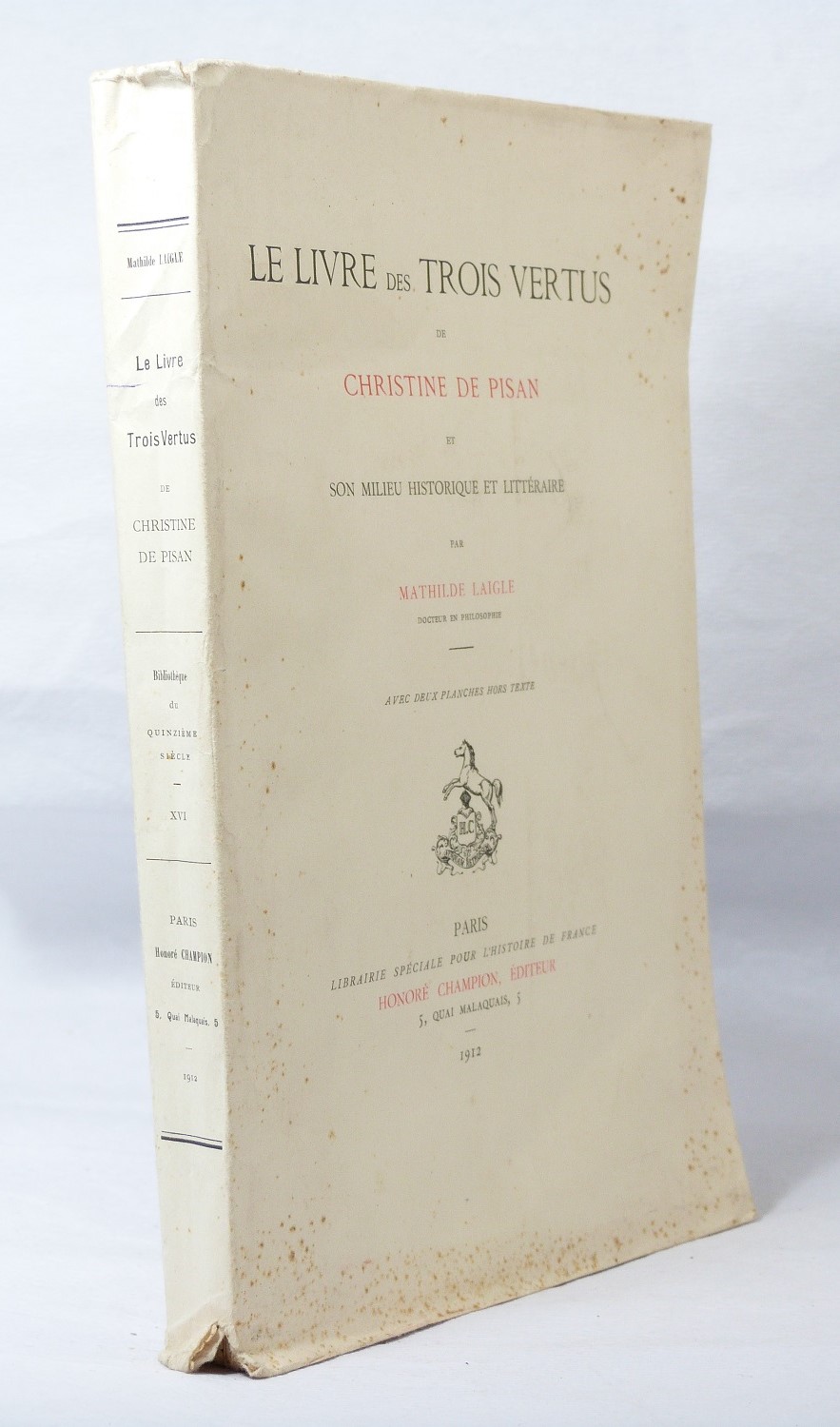 Le livre des trois vertus de Christine de Pisan et son milieu historique et littéraire