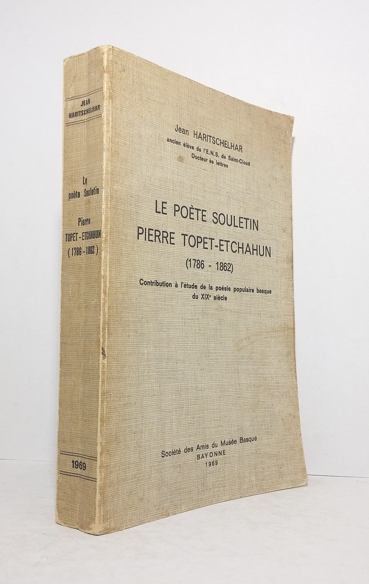 Le poète souletin Pierre Topet-Etchahun (1786-1862)