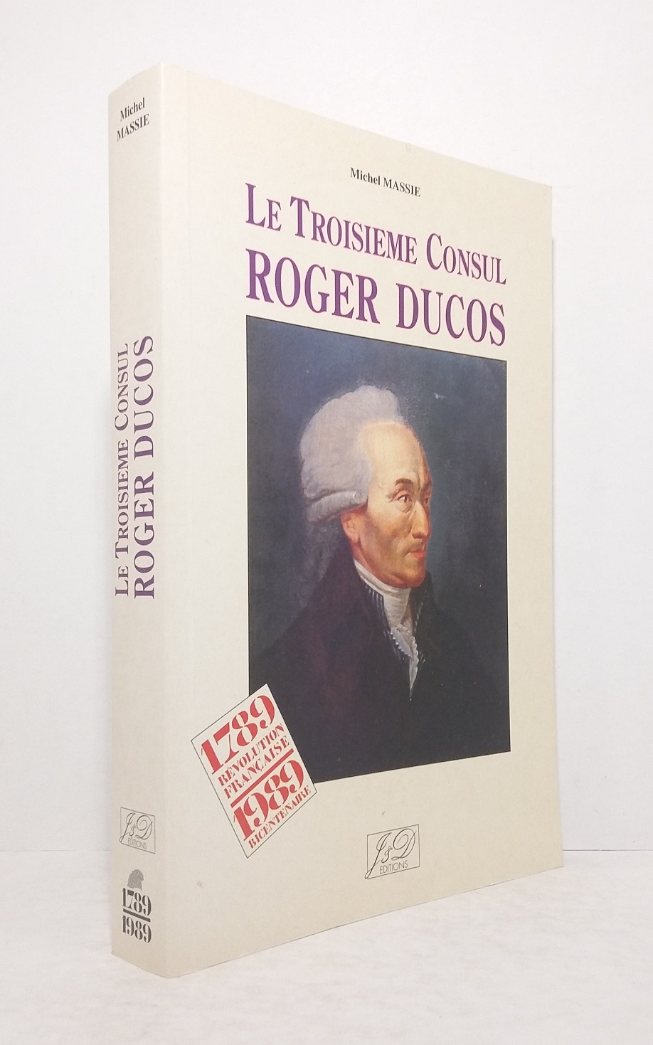 Le Troisième Consul - Roger Ducos