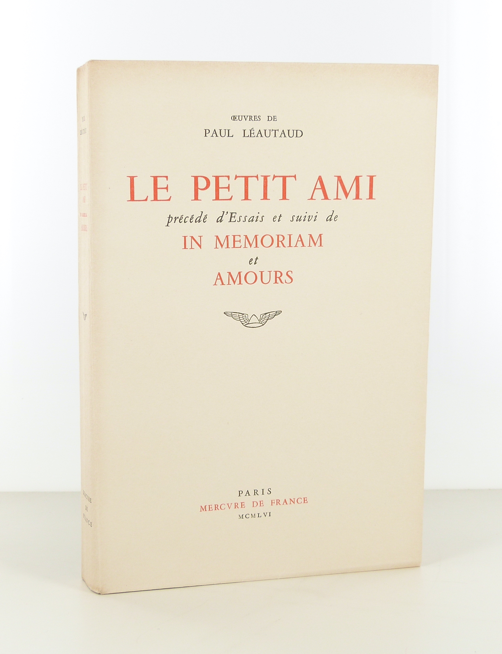 Le Petit ami, précédé d'Essais et suivi de In memoriam et Amours