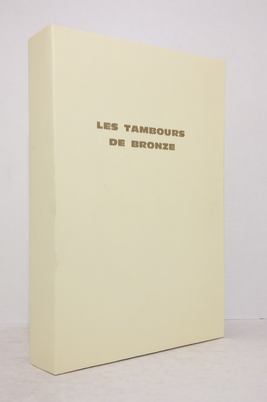 Les tambours de bronze