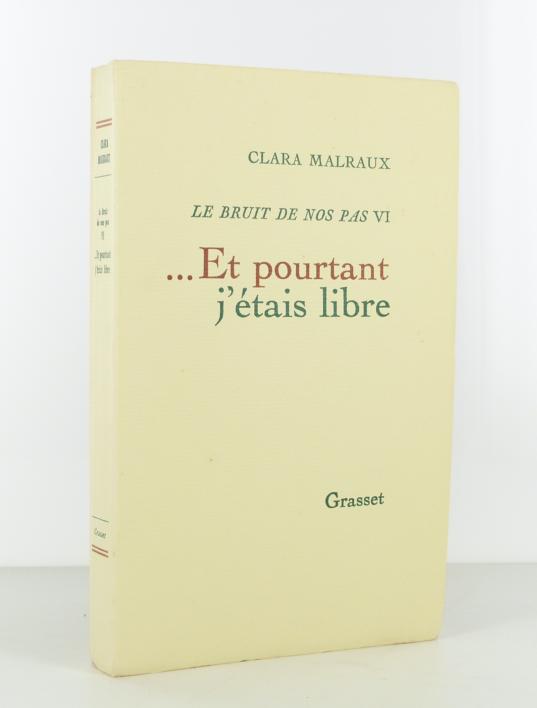 ...Et pourtant j'étais libre. Le bruit de nos pas IV.