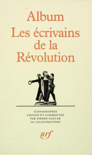 Album Les écrivains de la Révolution