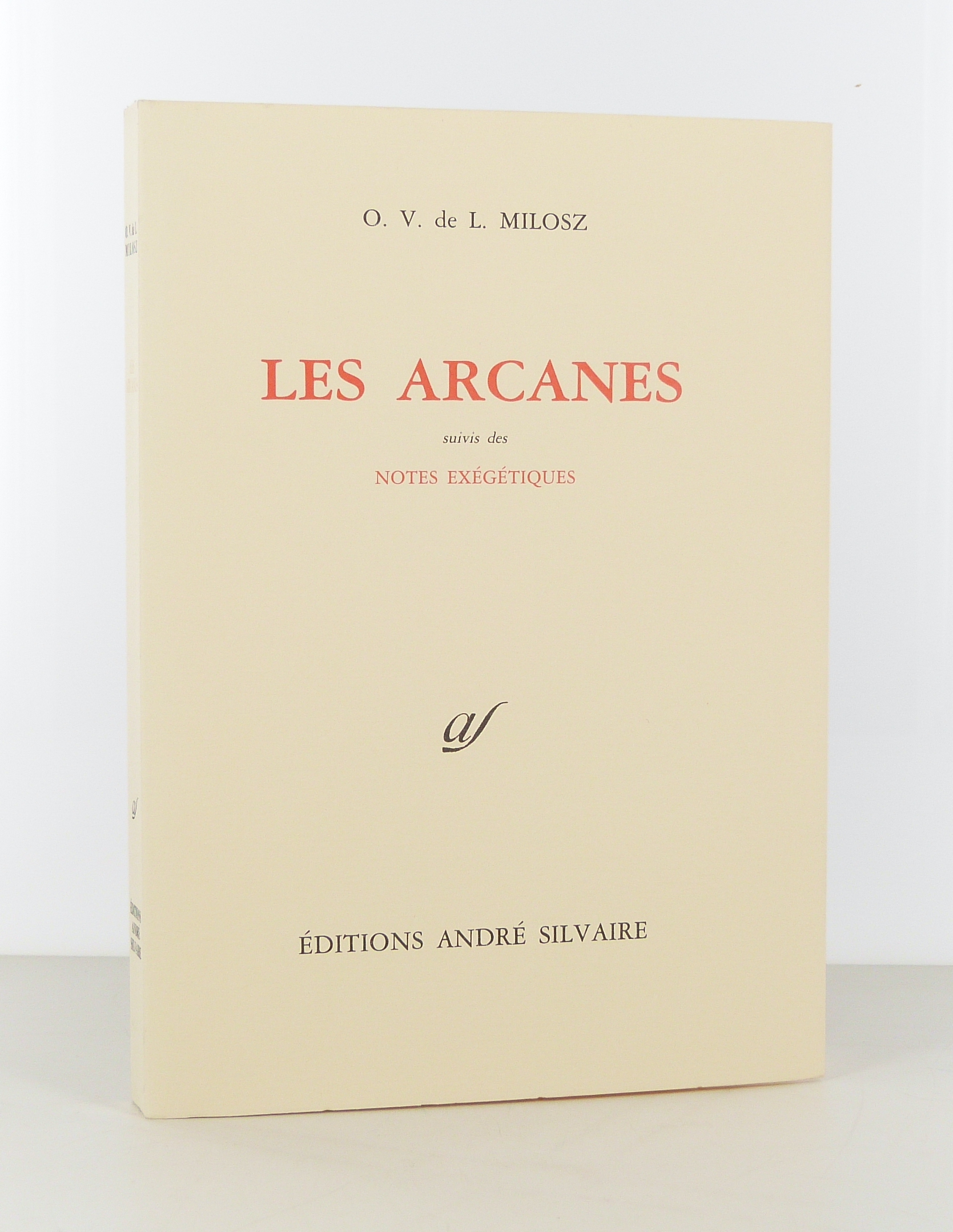 Les Arcanes, suivis des Notes Exégétiques