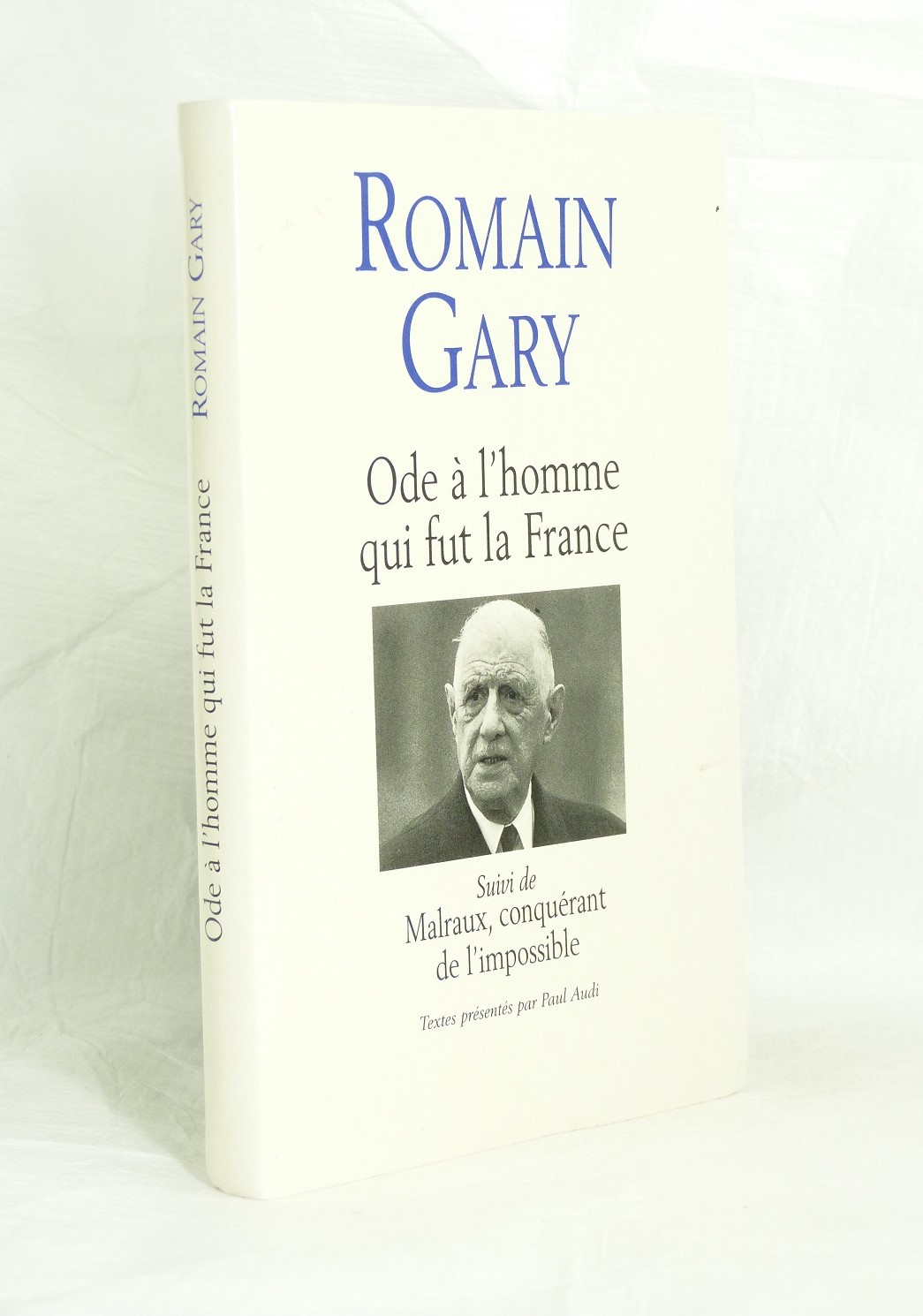Ode à l' homme qui fut la France. Sur Charles de Gaulle