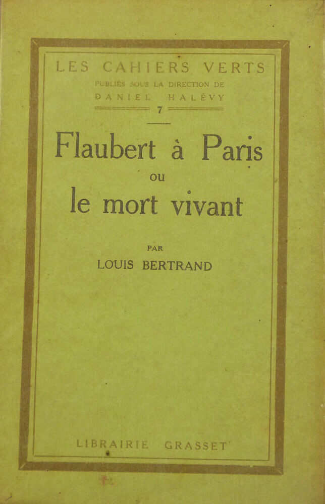 Flaubert à Paris ou le mort vivant