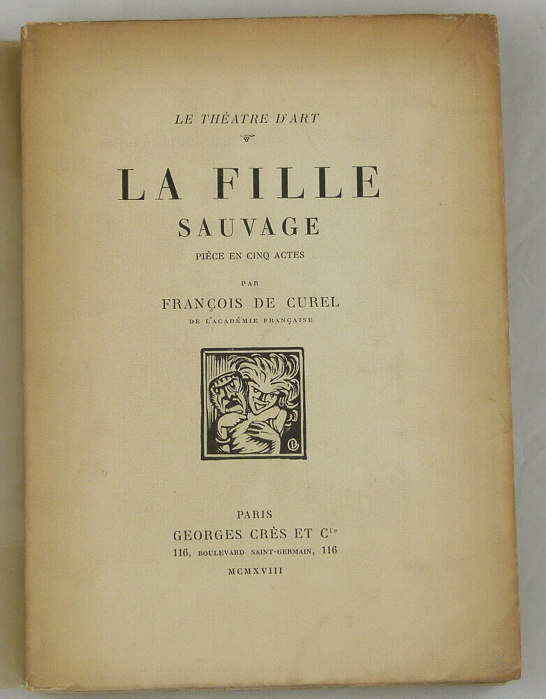 La fille sauvage. Pièce en cinq actes.