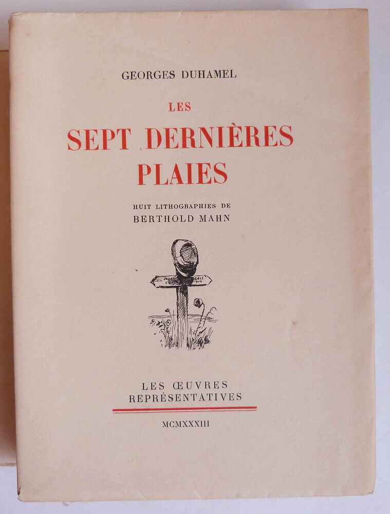 DUHAMEL (Georges) - Les sept dernières plaies - 1933 - ill. par  - ill. par Berthold MAHN