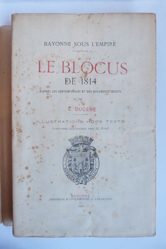Bayonne sous l'Empire, Le blocus de 1814.
