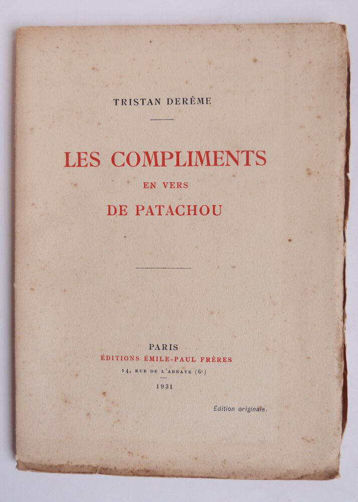 DEREME (Tristan) - Les compliments en vers de Patachou - 1931 - Edition Originale
