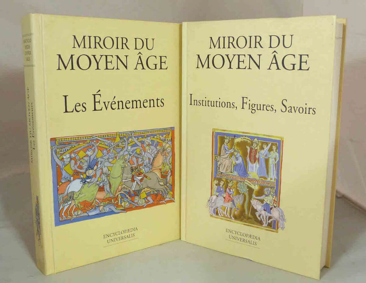 Miroir du Moyen Age. 1. Les évènements. 2. Institutions, Figures, Savoirs 