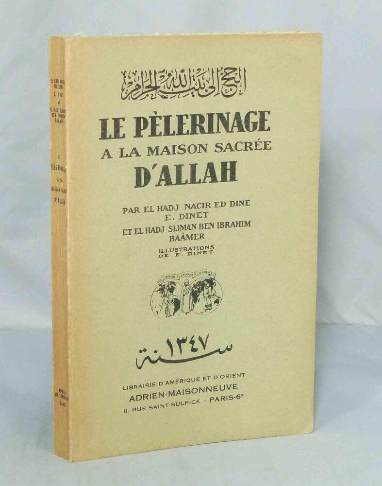 Le pèlerinage à la maison sacrée d'Allah