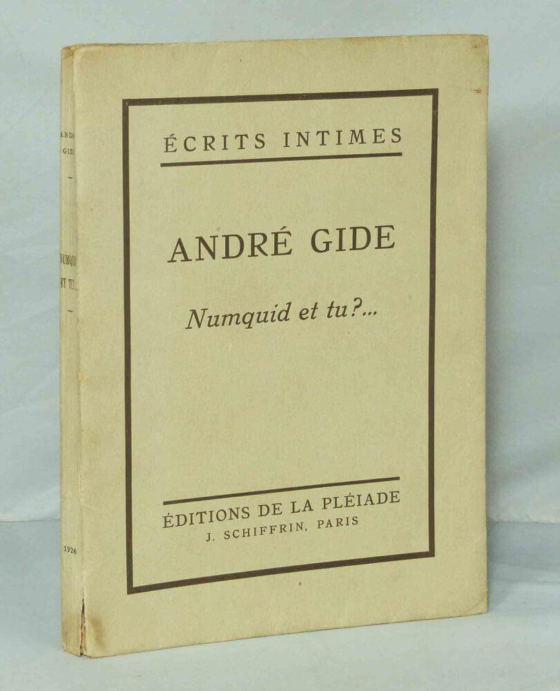 André Gide Numquid et tu?...