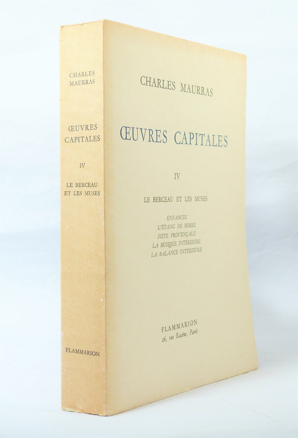 Oeuvres capitales. IV - Le berceau et les muses